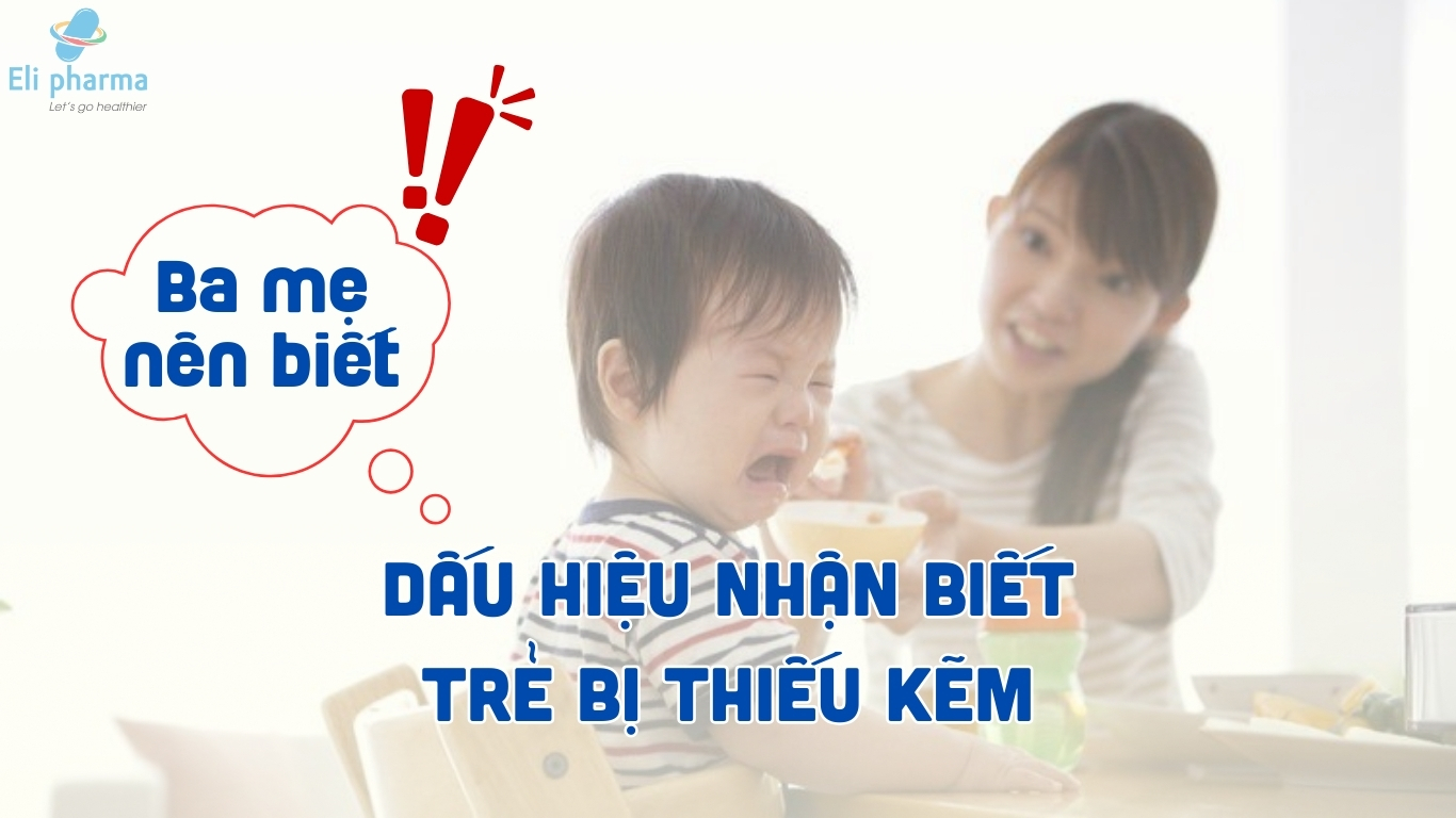 dấu hiệu nhận biết trẻ bị thiếu kẽm