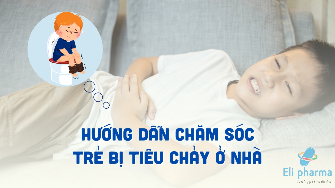 huong dan cham soc tre bi tieu chay o nha